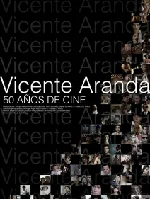 VICENTE ARANDA: Vicente Aranda. 50 años de cine
