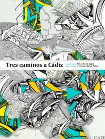 Tres caminos a Cádiz