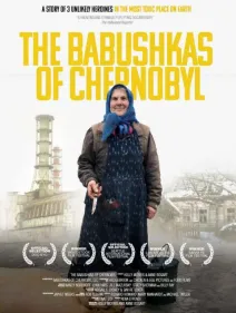 The Babushkas of Chernobyl