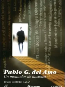 Pablo G. del Amo, un montador de ilusiones