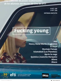 Fucking Young: una selección de piezas audiovisuales de los alumnos de cine de EFTI