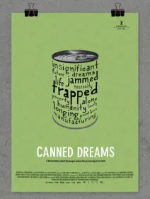Säilöttyjä unelmia / Canned Dreams